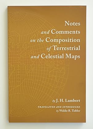 Imagen del vendedor de Notes and Comments on the Composition of Terrestrial and Celestial Maps a la venta por Our Kind Of Books