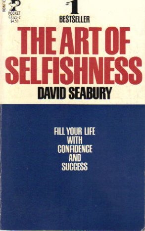 Seller image for The Art of Selfishness for sale by -OnTimeBooks-