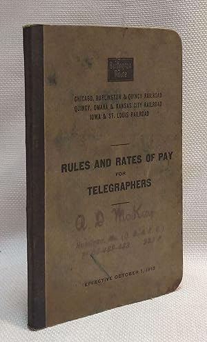 Rules and Rates of Pay for Telegraphers, effective October 1, 1918 (Chicago, Burlington & Quincy ...
