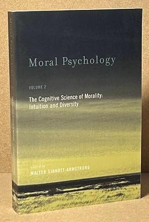 Bild des Verkufers fr Moral Psychology _ Volume 2 The Cognitive Science of Morality: Intuition and Diversity zum Verkauf von San Francisco Book Company