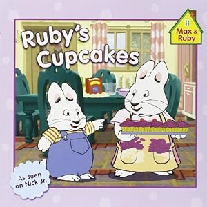 Imagen del vendedor de Ruby's Cupcakes (Max and Ruby) a la venta por Reliant Bookstore
