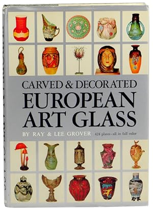 Seller image for Carved and Decorated European Art Glass for sale by Kenneth Mallory Bookseller ABAA