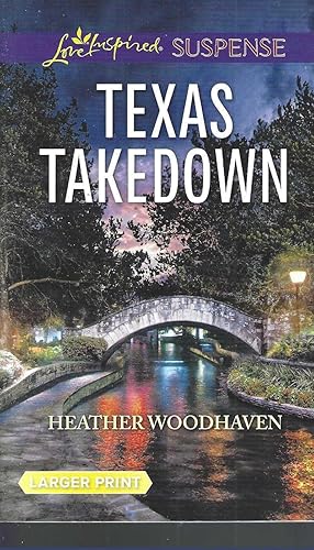 Texas Takedown (Love Inspired Suspense (Large Print))