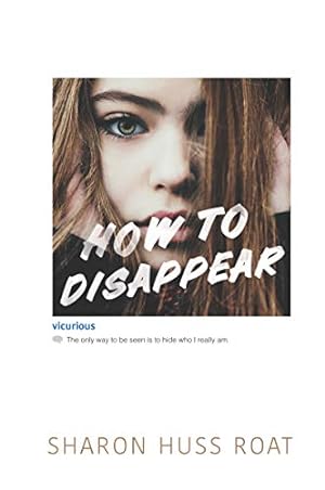 Bild des Verkufers fr How to Disappear zum Verkauf von Reliant Bookstore