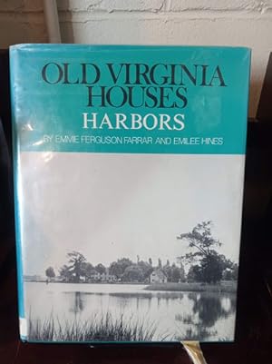 Imagen del vendedor de Old Virginia Houses Harbors a la venta por Stone Soup Books Inc