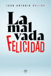 Seller image for La malvada felicidad for sale by Agapea Libros