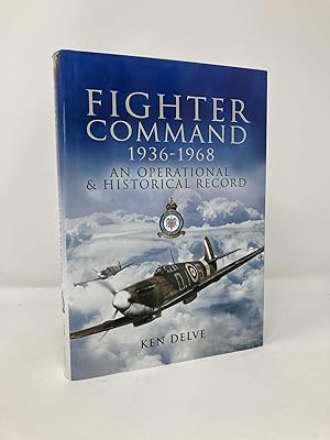 Seller image for Fighter Command 1936-1968: An Operational & Historical Record for sale by Southampton Books