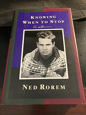 Knowing When to Stop: A Memoir, First Edition