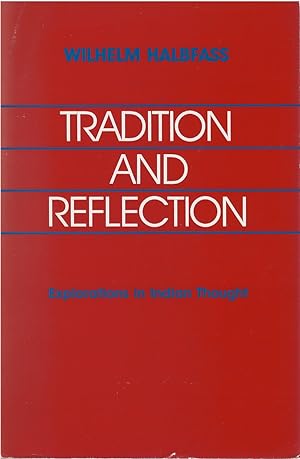Bild des Verkufers fr Tradition and Reflection: Explorations in Indian Thought zum Verkauf von The Haunted Bookshop, LLC