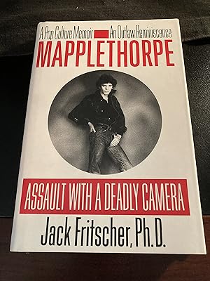 Mapplethorpe: Assault With a Deadly Camera, First Edition, First Printing