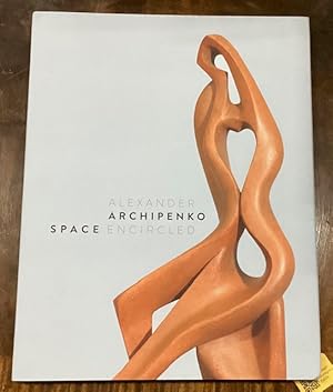 Image du vendeur pour Alexander Archipenko: Space Encircled mis en vente par Big Reuse