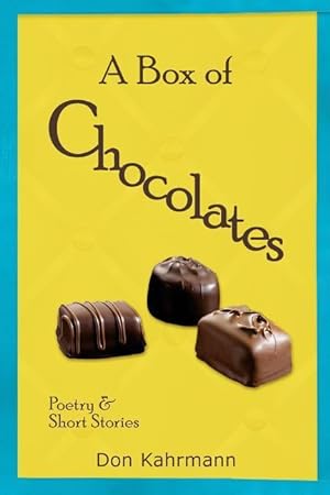 Bild des Verkufers fr A Box of Chocolates: Poetry & Short Stories zum Verkauf von moluna