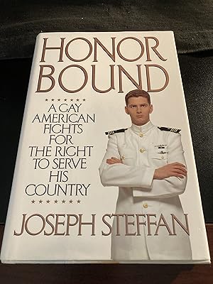 Honor Bound: A Gay American Fights for the Right to Serve His Country, First Edition