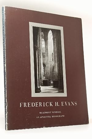 Seller image for Frederick H. Evans: Photographer of the Majesty, Light, and Space of the Medieval Cathedrals of England and France (An Aperture Monograph, Vol. 18, No. 1) for sale by Stephen Bulger Gallery