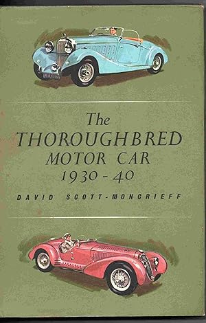 Imagen del vendedor de The Thoroughbred Motor Car 1930 - 40 a la venta por Joy Norfolk, Deez Books