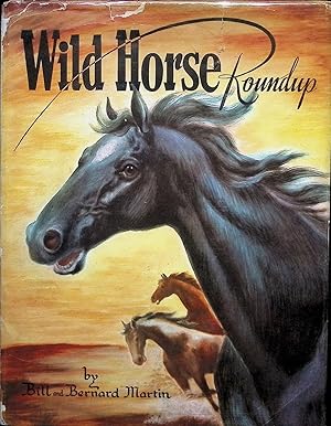 Bild des Verkufers fr Wild Horse Roundup zum Verkauf von Liberty Book Store ABAA FABA IOBA