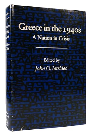 Seller image for GREECE IN THE 1940'S A Nation in Crisis for sale by Rare Book Cellar