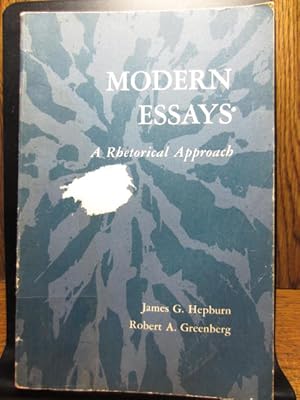 MODERN ESSAYS: A Rhetorical Approach