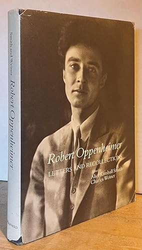 Robert Oppenheimer: Letters and Recollections