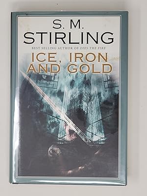 Seller image for Ice, Iron and Gold for sale by Cross Genre Books