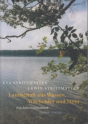 Bild des Verkufers fr Landschaft aus Wasser, Wacholder und Stein Ein Jahreszeitenbuch zum Verkauf von Leipziger Antiquariat