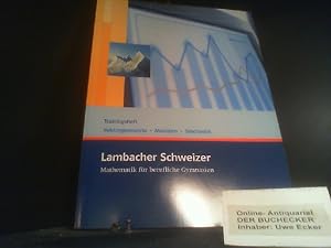 Lambacher Schweizer - Mathematik für berufliche Gymnasien; Teil: [12. 13: Jg.-Stufenbd]. / Traini...