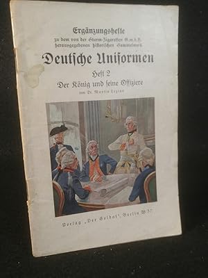 Deutsche Uniformen Heft 2: Der König und seine Offiziere Ergänzungshefte zu dem von der Sturm-Zig...