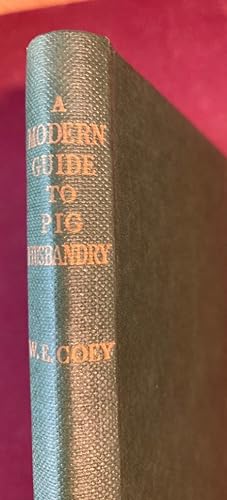Imagen del vendedor de A Modern Guide to Pig Husbandry. a la venta por Plurabelle Books Ltd