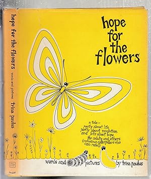 Immagine del venditore per Hope For The Flowers venduto da Old Book Shop of Bordentown (ABAA, ILAB)