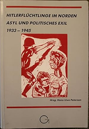 Imagen del vendedor de Hitlerflchtlinge im Norden. Asyl und politisches Exil 1933-1945. a la venta por nika-books, art & crafts GbR