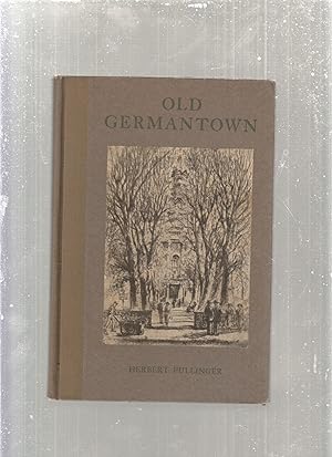 Bild des Verkufers fr Old Germantown zum Verkauf von Old Book Shop of Bordentown (ABAA, ILAB)