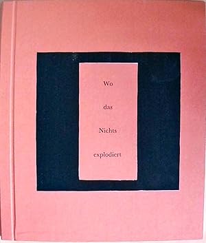 Bild des Verkufers fr Wo das Nichts explodiert. Gedicht. Imaginre Skulpturen. Zehn Holzschnitte. zum Verkauf von Berliner Bchertisch eG