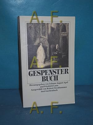 Immagine del venditore per Gespensterbuch hrsg. von Johann August Apel und Friedrich Laun. Ausgew. und mit einem Nachw. vers. von Robert Stockhammer / Insel-Taschenbuch , 1388 venduto da Antiquarische Fundgrube e.U.