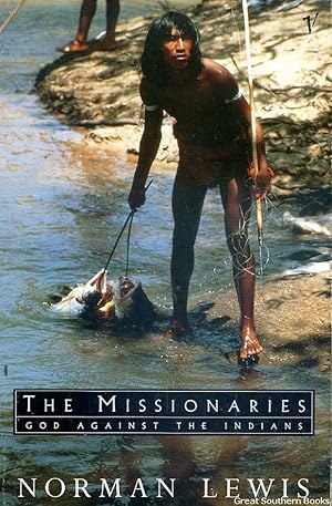 Seller image for The Missionaries: God Against the Indians for sale by Great Southern Books