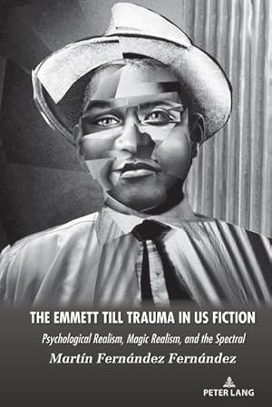 Seller image for The Emmett Till Trauma in US Fiction for sale by BuchWeltWeit Ludwig Meier e.K.