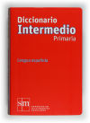 Diccionario intermedio, lengua española, Educación Primaria