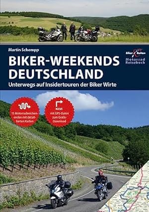 Bild des Verkufers fr Biker-Weekends Deutschland: Unterwegs auf Insidertouren der Biker Wirte zum Verkauf von WeBuyBooks