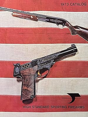 High Standard Sporting Firearms 1973 Catalog