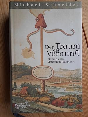 Der Traum der Vernunft : Roman eines deutschen Jakobiners.