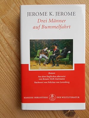 Drei Männer auf Bummelfahrt : Roman. Aus dem Engl. übers. von Renate Orth-Guttmann. Nachw. von Fe...