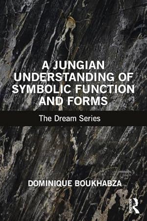 Seller image for A Jungian Understanding of Symbolic Function and Forms (Paperback) for sale by AussieBookSeller