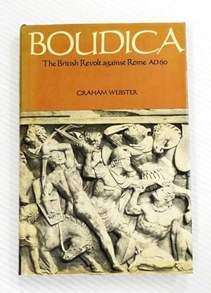 Seller image for Boudica. The British Revolt against Rome AD 60 for sale by Adelaide Booksellers