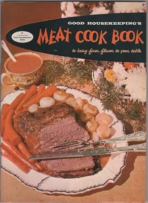 Seller image for Good Housekeeping's Meat Cook Book: To Bring Finer Flavor to Your Table (Paperback)(New Old Stock) for sale by InventoryMasters