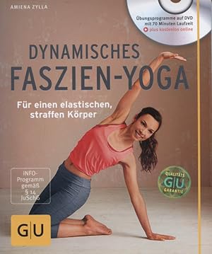 Dynamisches Faszien-Yoga : für einen elastischen, straffen Körper.[+ 1 DVD]
