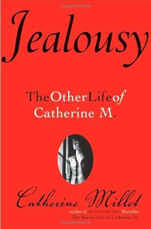 Seller image for Jealousy: The Other Life of Catherine M. for sale by WeBuyBooks