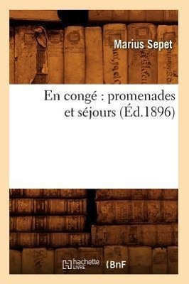 Seller image for En Conge Promenades Et Sejours (Ed.1896) for sale by moluna