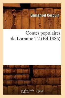Seller image for Contes Populaires de Lorraine T2 (Ed.1886) for sale by moluna