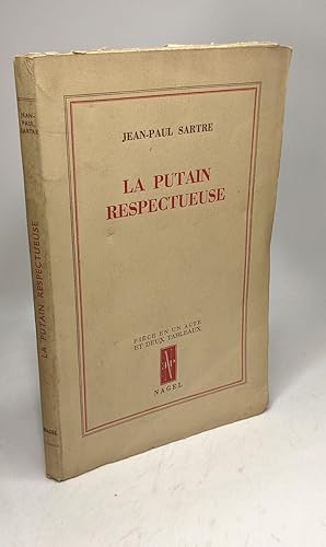 Seller image for La putain respectueuse / Pice en un acte et deux tableaux for sale by crealivres