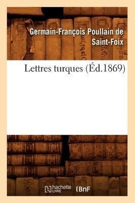 Bild des Verkufers fr Lettres Turques (Ed.1869) zum Verkauf von moluna