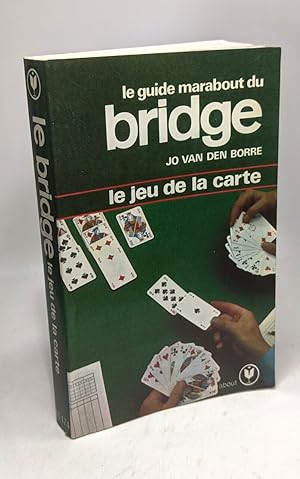 Le guide marabout du Bridge - le jeu de la carte